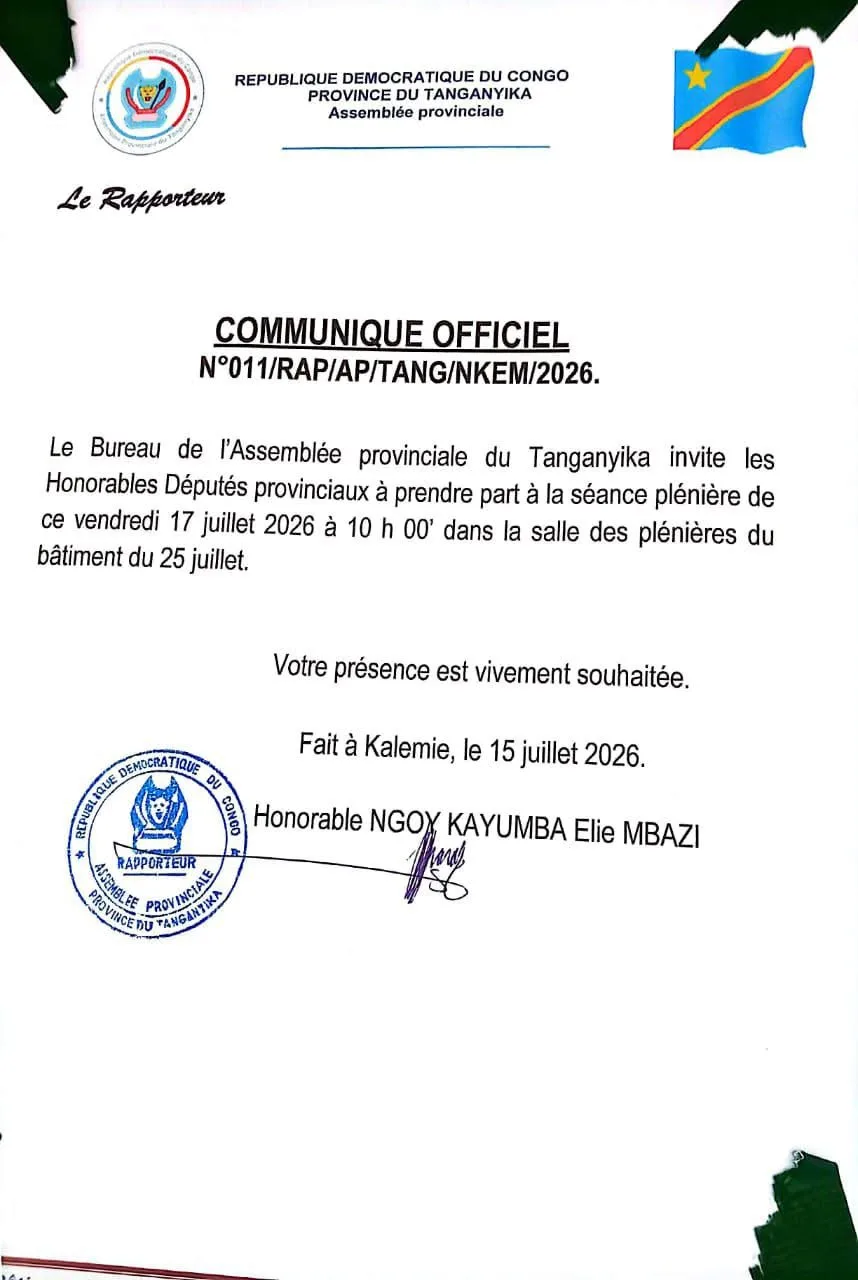 Les députés provinciaux du Tanganyika sont convoqués à une session extraordinaire le vendredi 17 juillet 2026 à Kalemie.